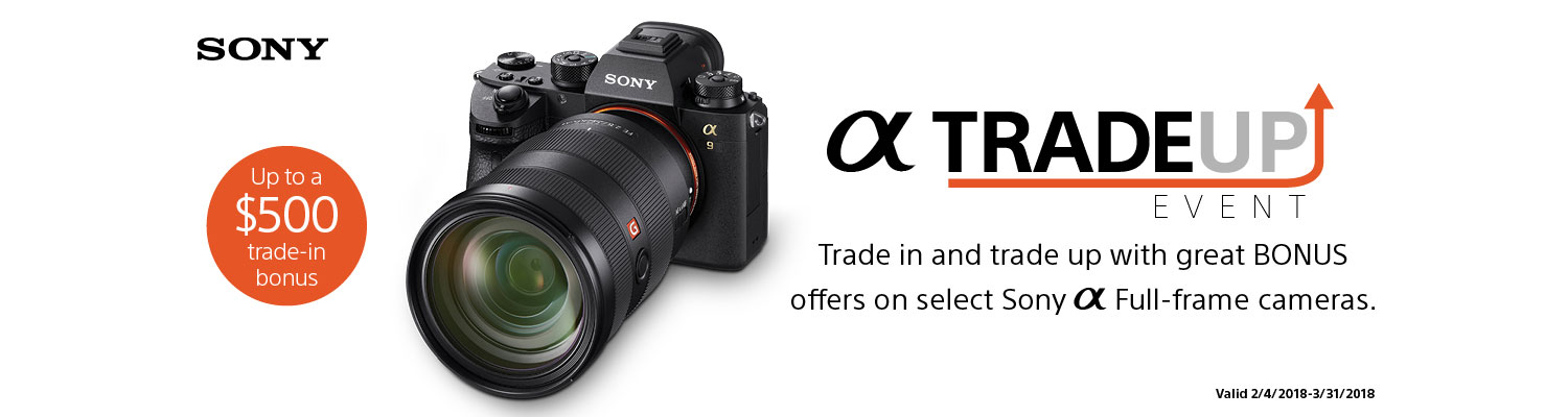 Trade Up and Save on Sony Cameras